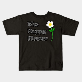 Happy Flower Positive Inspiring Motivational Kids T-Shirt